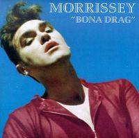 Morrissey : Bona Drag